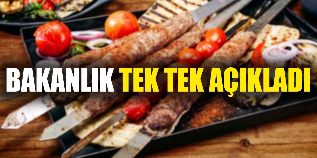 Bakanlık tek tek açıkladı