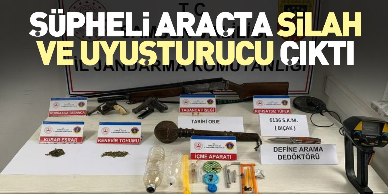 Şüpheli araçta silah ve uyuşturucu çıktı