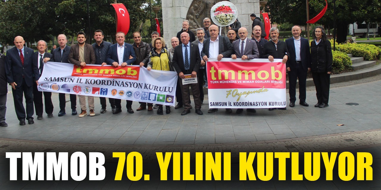 TMMOB 70. Yılını Kutluyor