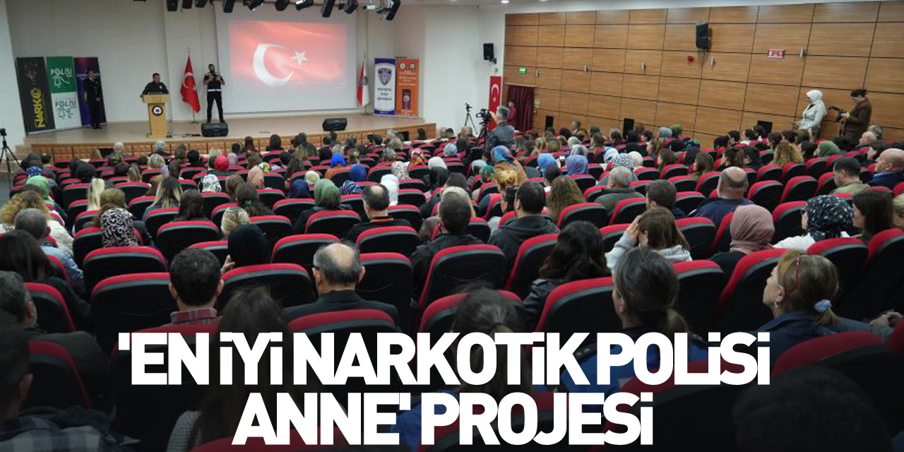 'En İyi Narkotik Polisi Anne' Projesi