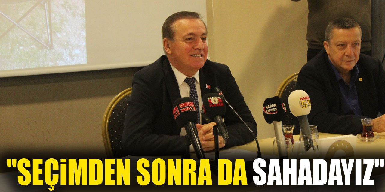 "Seçimden Sonra da Sahadayız"