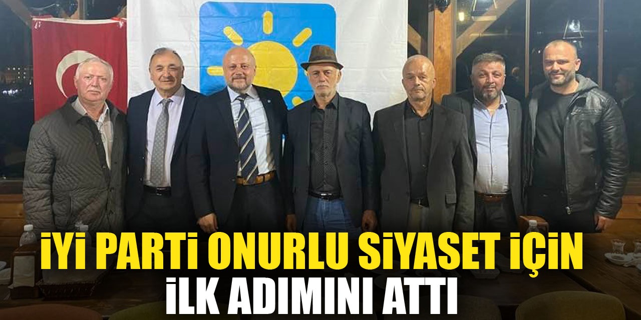 İyi Parti Onurlu Siyaset İçin İlk Adımını Attı