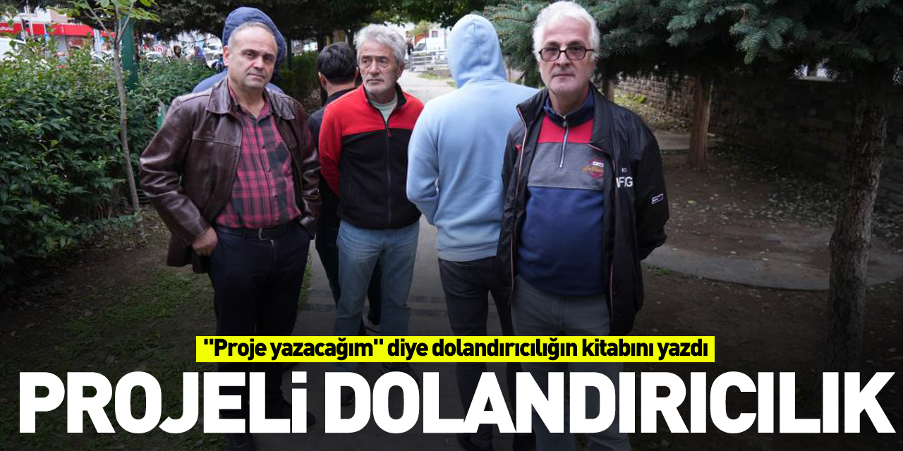 "Proje yazacağım" diye dolandırıcılığın kitabını yazdı