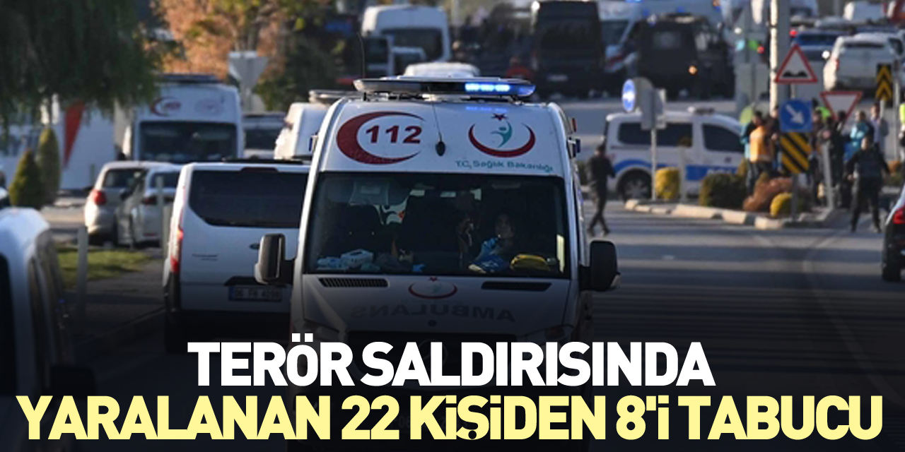 Terör saldırısında yaralanan 22 kişiden 8'i tabucu