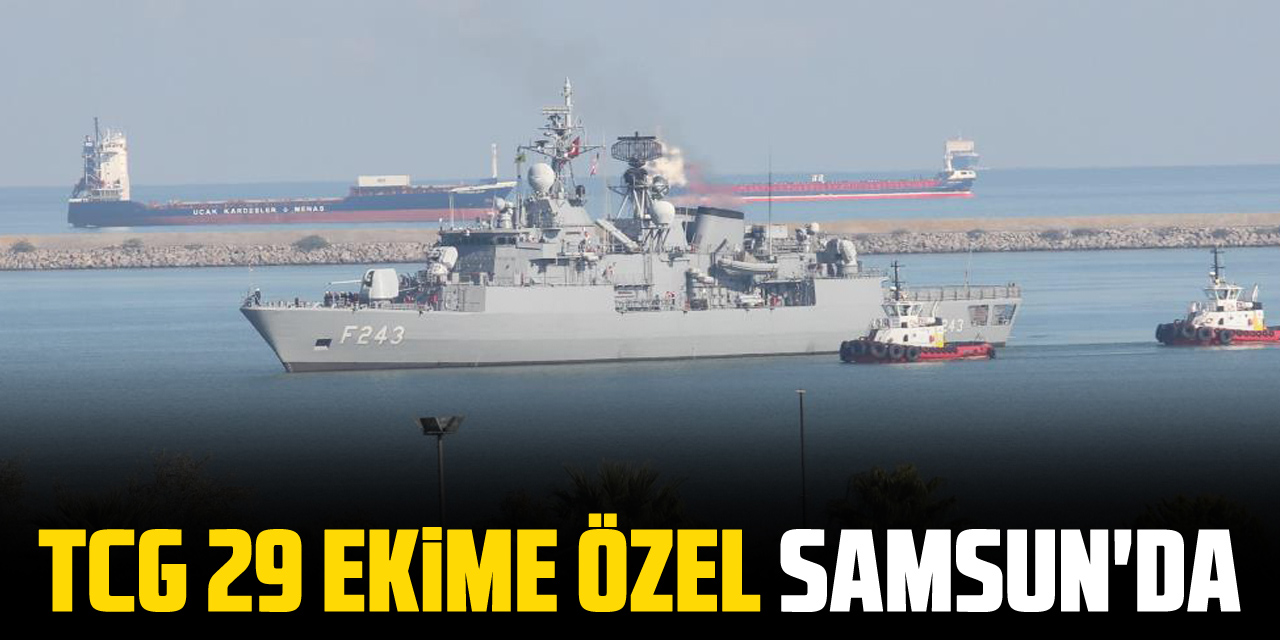 TCG 29 EKİME ÖZEL SAMSUN'DA