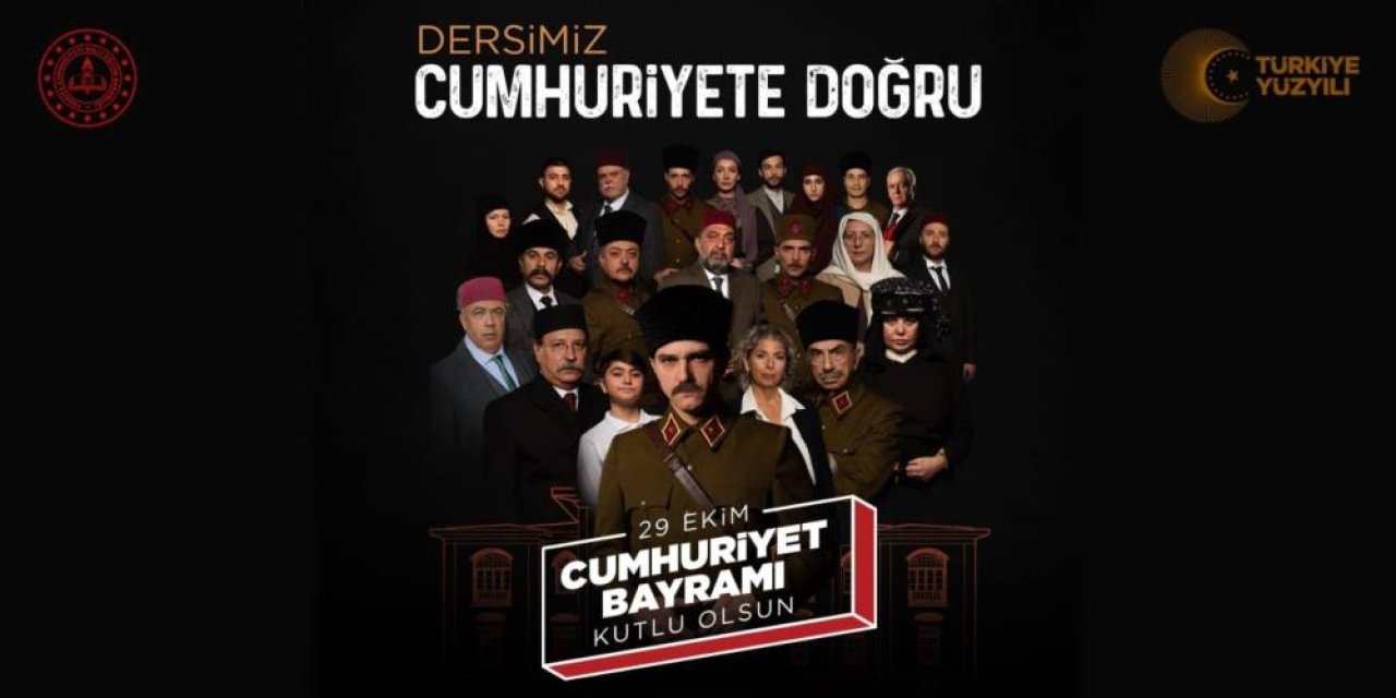 "Dersimiz Cumhuriyete Doğru"