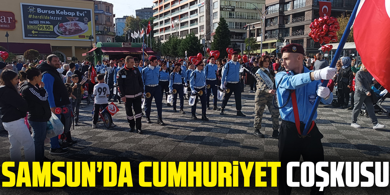 Samsun’da Cumhuriyet Coşkusu