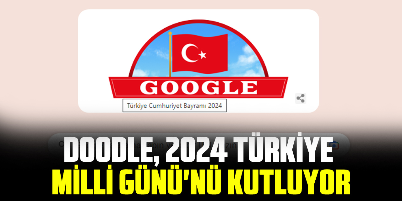 Doodle, 2024 Türkiye Milli Günü'nü kutluyor