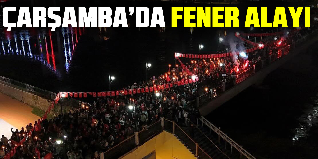 Çarşamba’da fener alayı