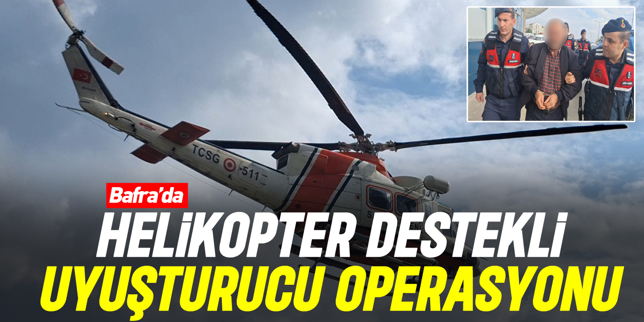 Helikopter destekli uyuşturucu operasyonu