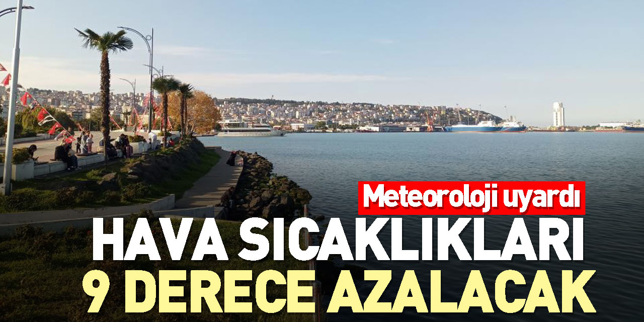 HAVA SICAKLIKLARI AZALACAK