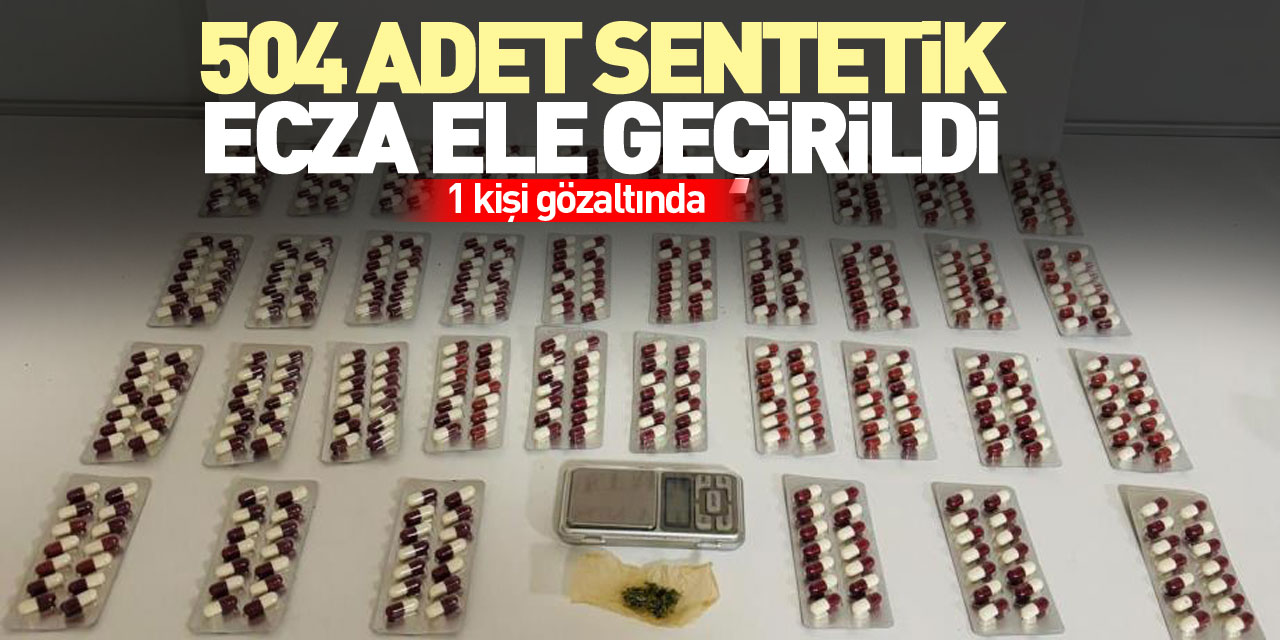 Samsun'da 504 adet sentetik ecza ele geçirildi