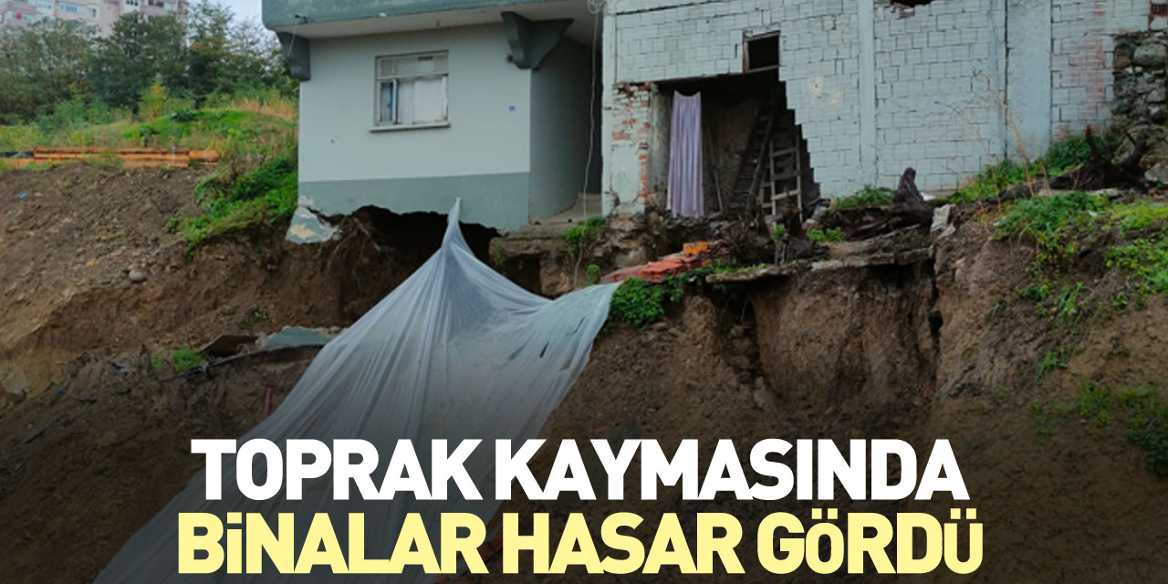 Toprak kaymasında binalar hasar gördü