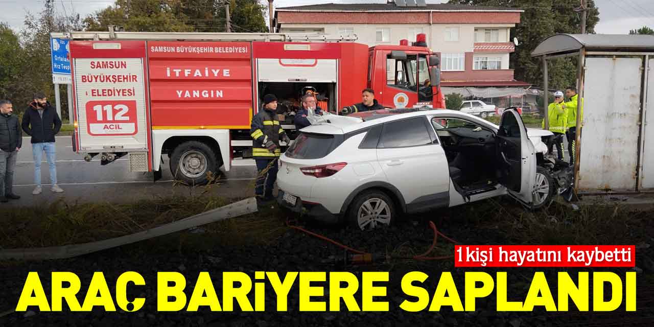 BARİYERE SAPLANAN ARAÇTA: 1 ÖLÜ