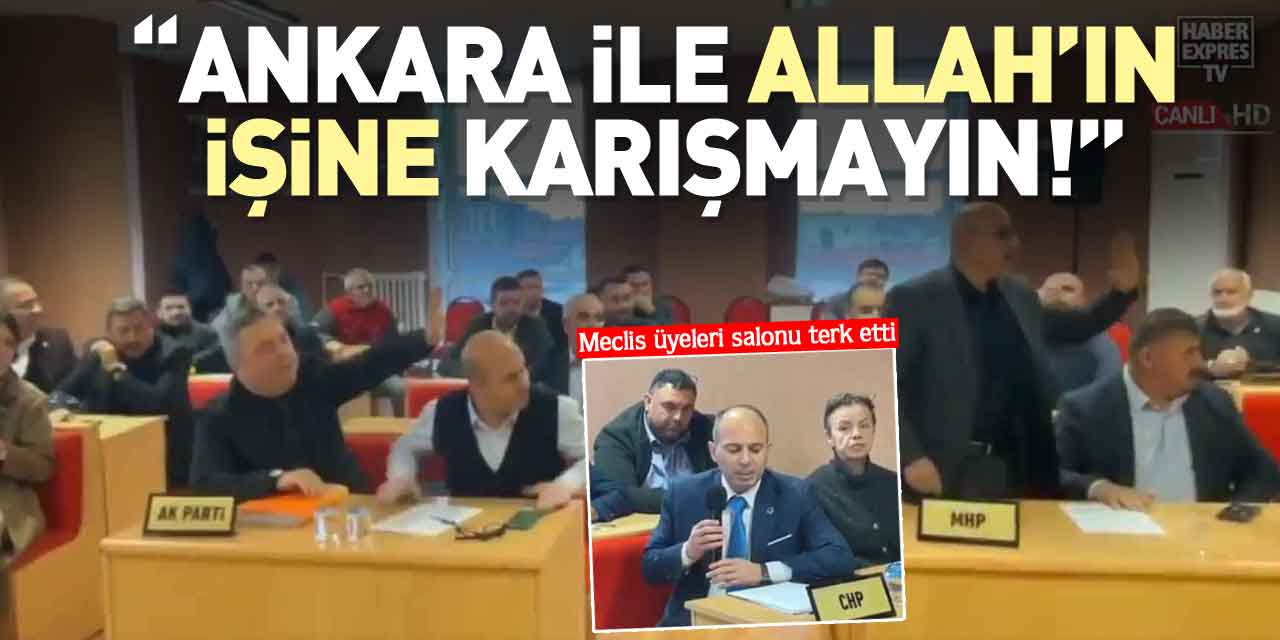 "ANKARA İLE ALLAH’IN İŞİNE KARIŞMAYIN!"