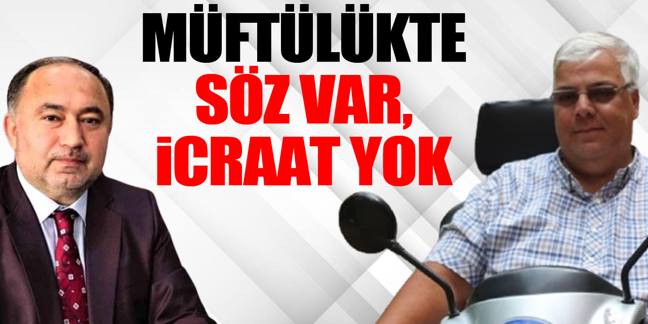 Müftülükten Söz Var, Eylem Yok