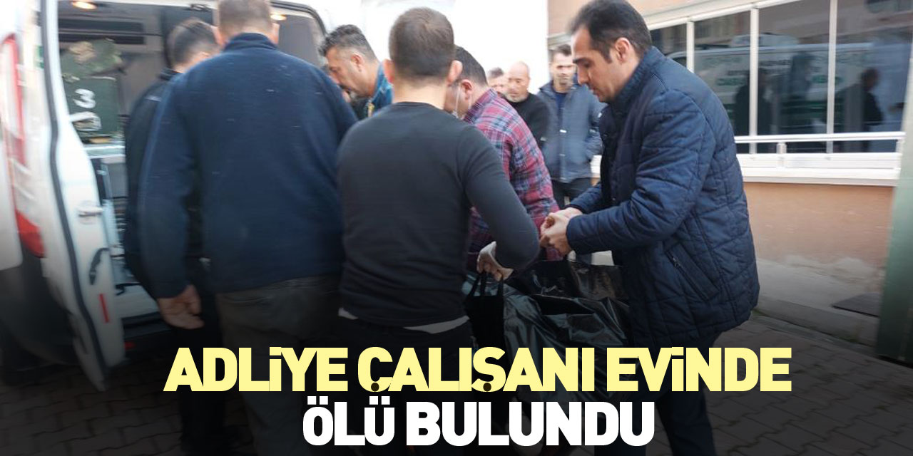 Adliye çalışanı ölü bulundu