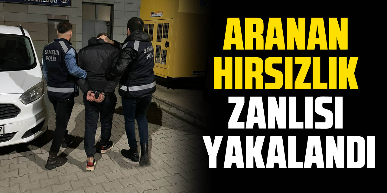 Aranan Hırsızlık Zanlısı Yakalandı