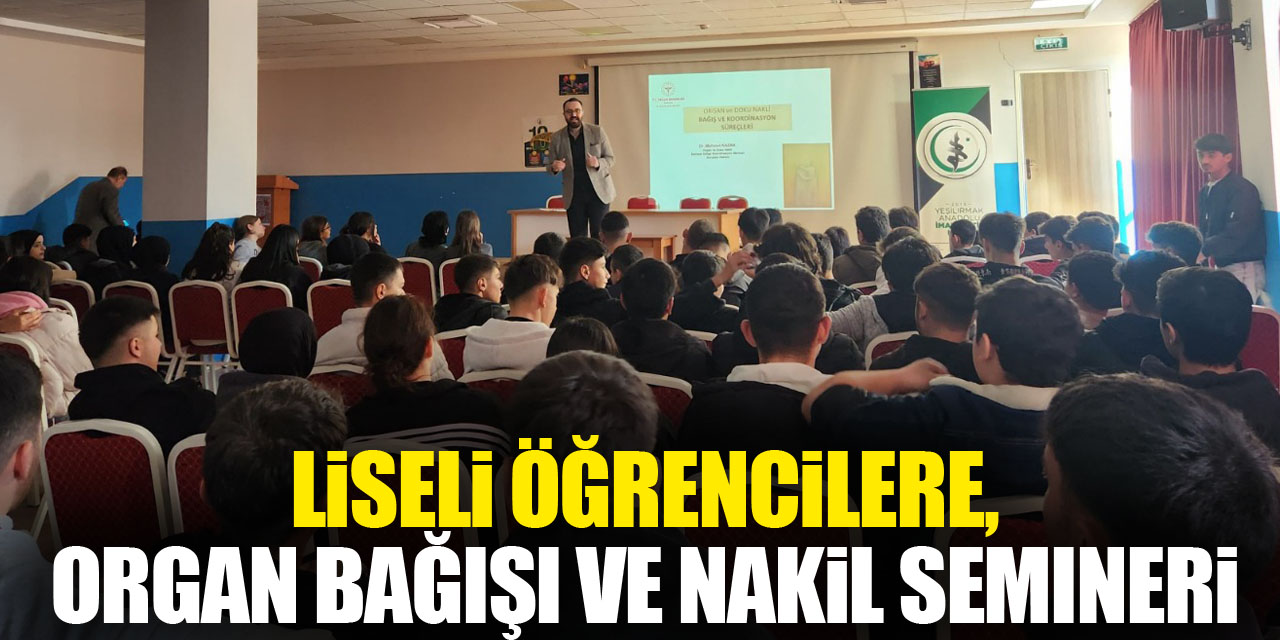 Liseli Öğrencilere, Organ Bağışı ve Nakil Semineri