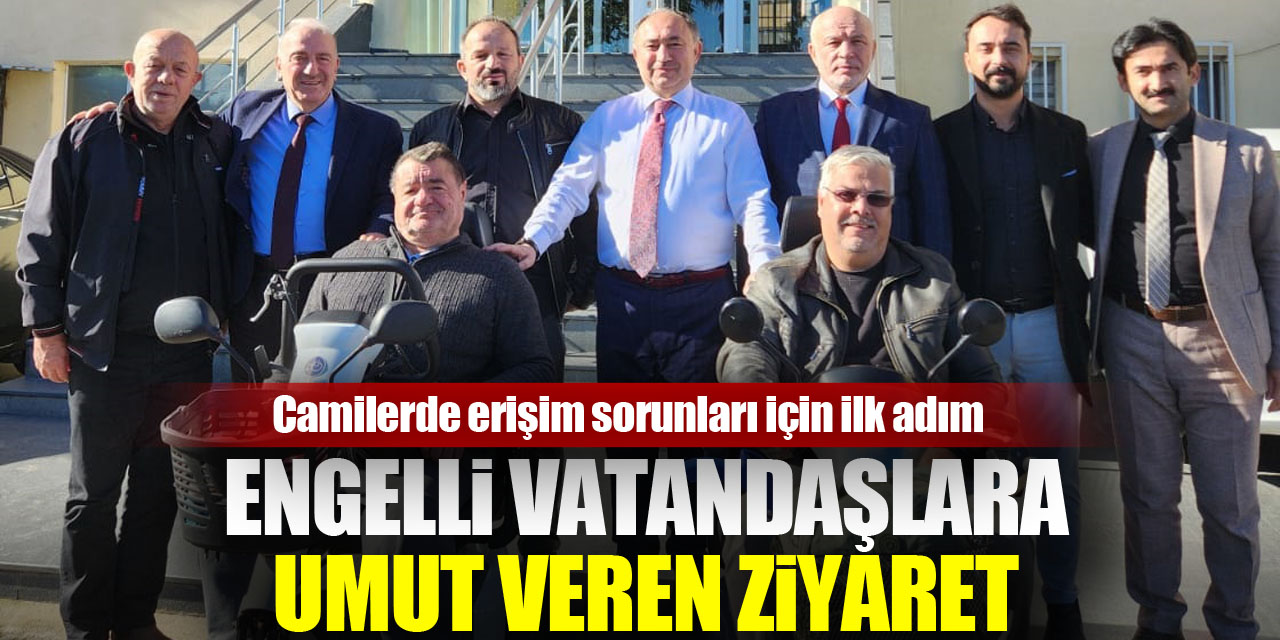 Engelli vatandaşlara umut veren ziyaret