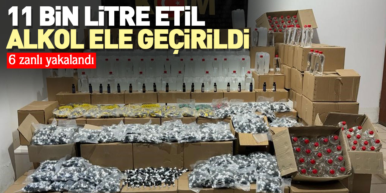 Samsun'da 11 bin litre etil alkol ele geçirildi