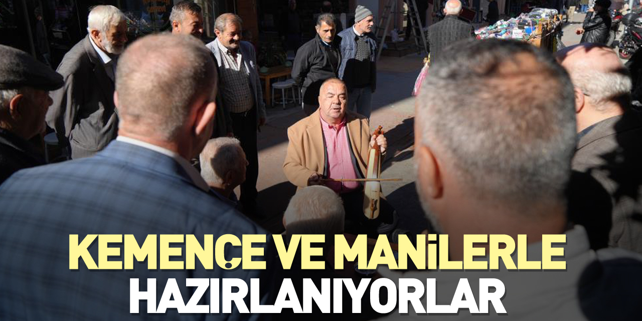 Kemençe ve manilerle hazırlanıyorlar