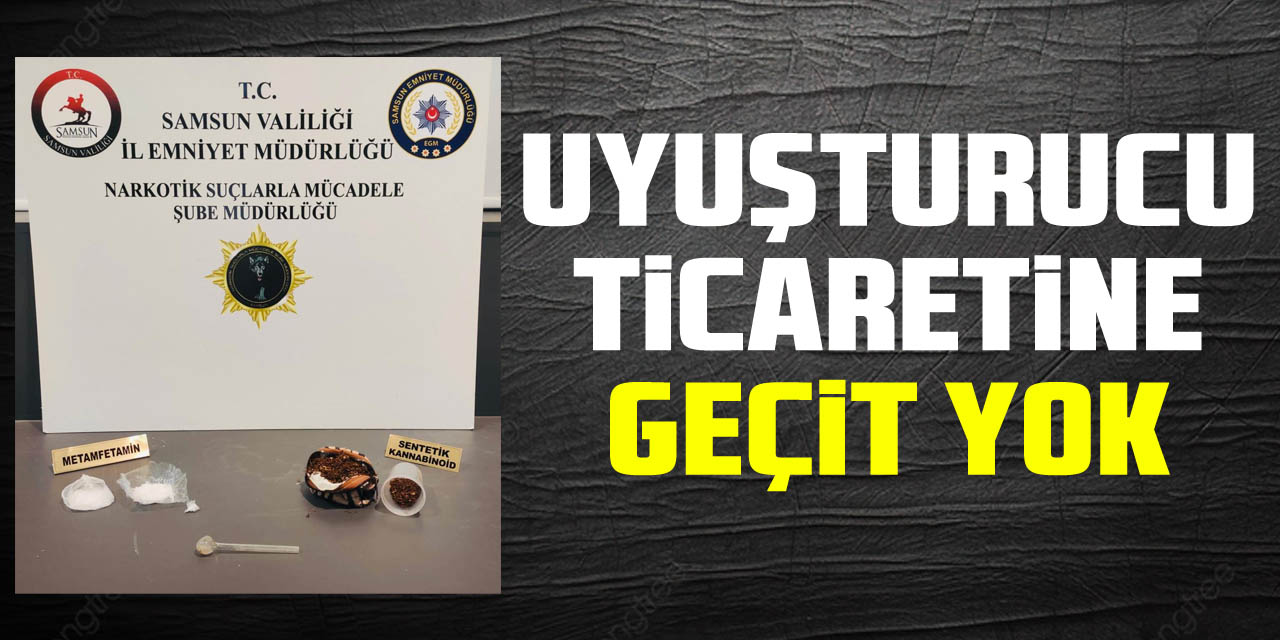 UYUŞTURUCU TiCARETiNE GEÇiT YOK