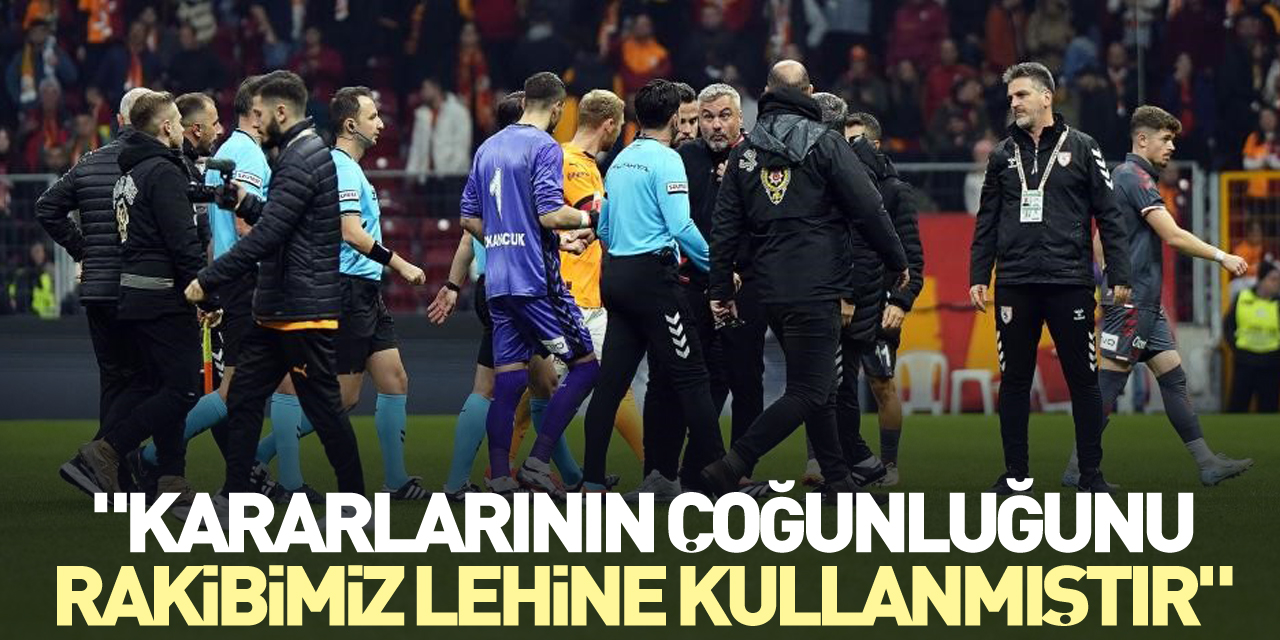 "Kararlarının çoğunluğunu rakibimiz lehine kullanmıştır"