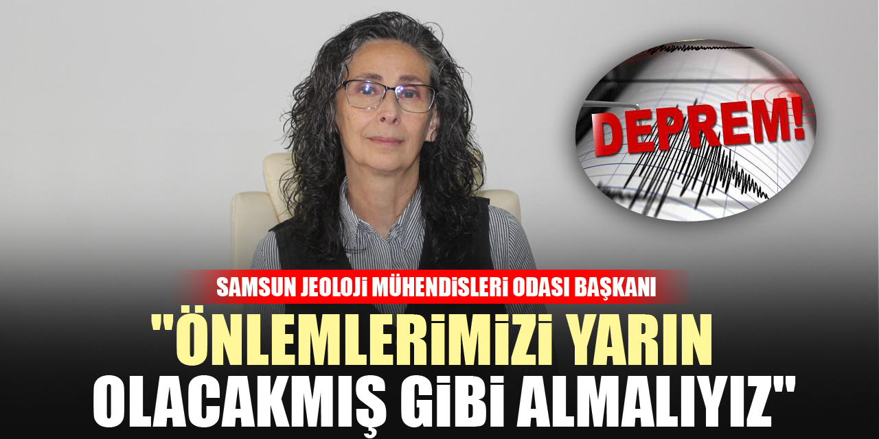 "ÖNLEMLERİMİZİ YARIN OLACAKMIŞ GİBİ ALMALIYIZ"