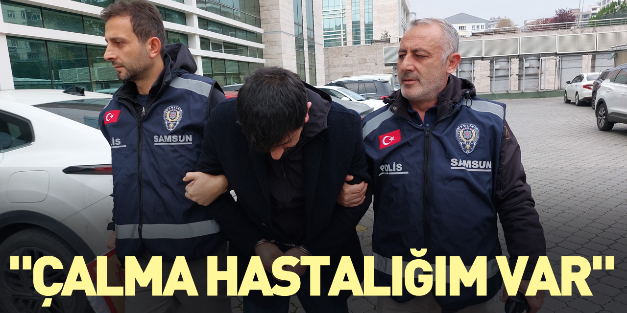 "Çalma hastalığım var"