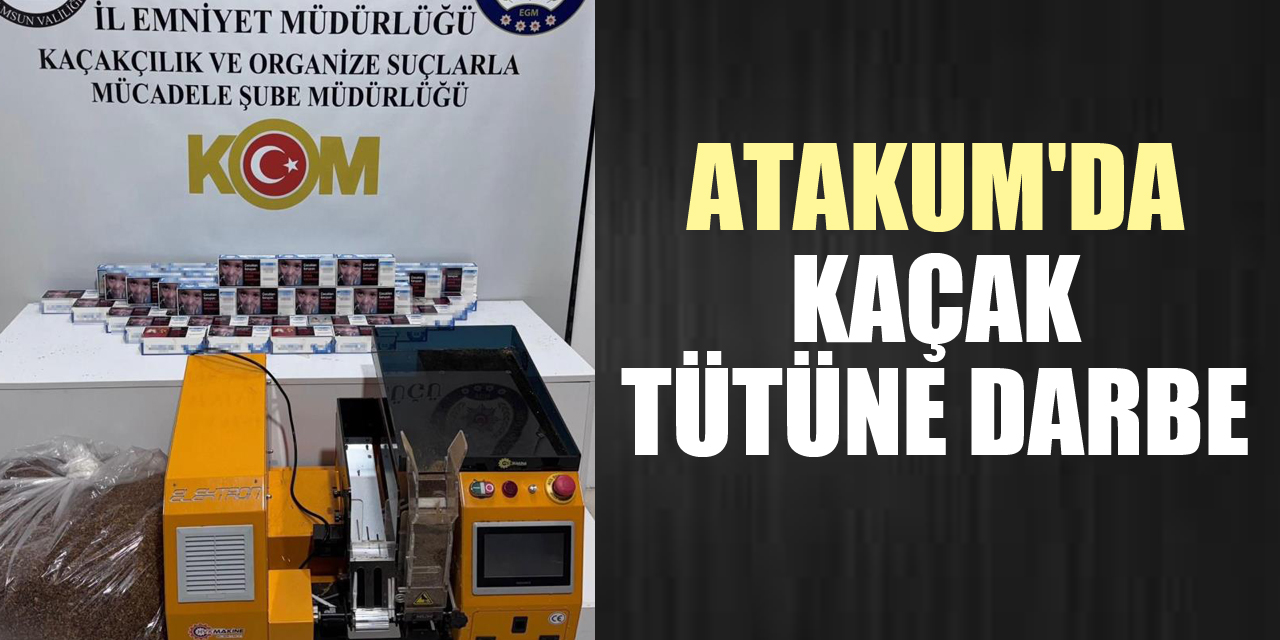 ATAKUM'DA KAÇAK TÜTÜNE DARBE