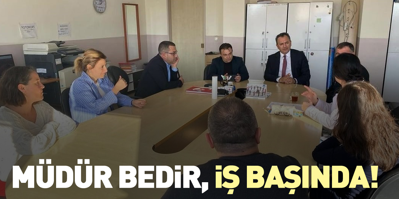 Müdür Bedir, iş başında!