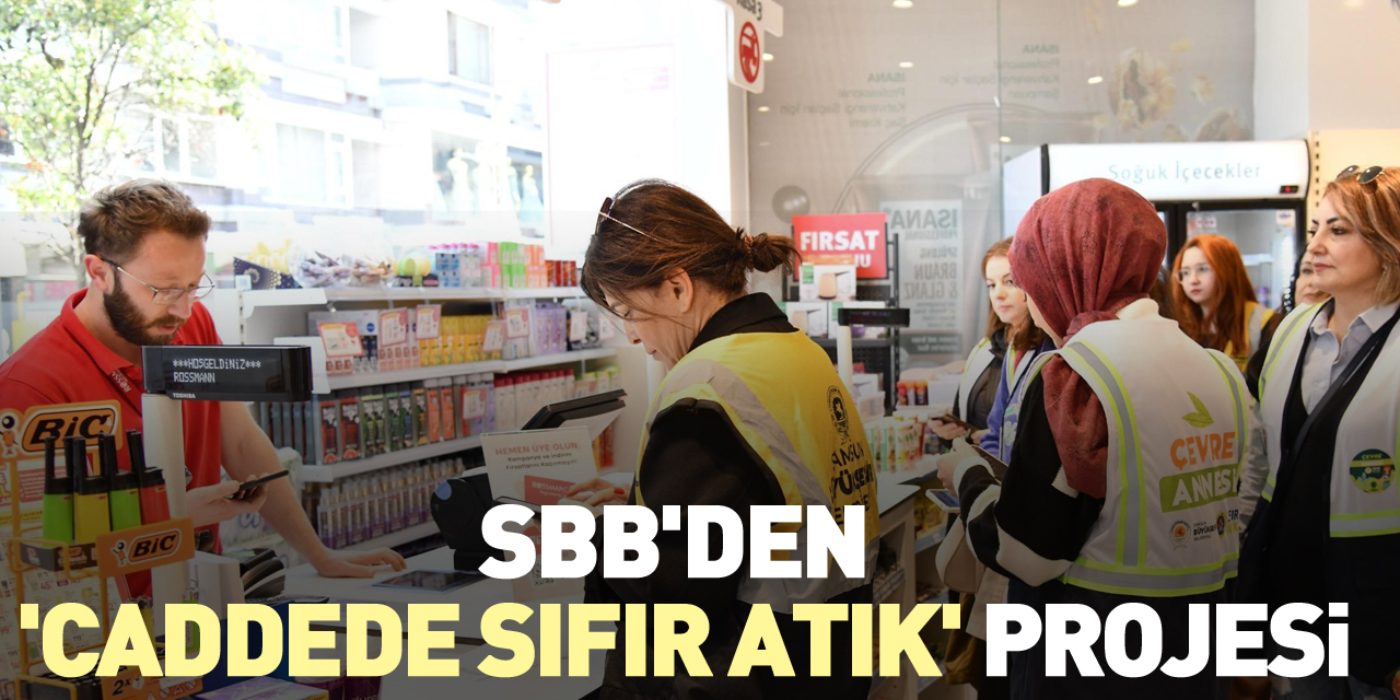 SBB'den 'Caddede Sıfır Atık' projesi