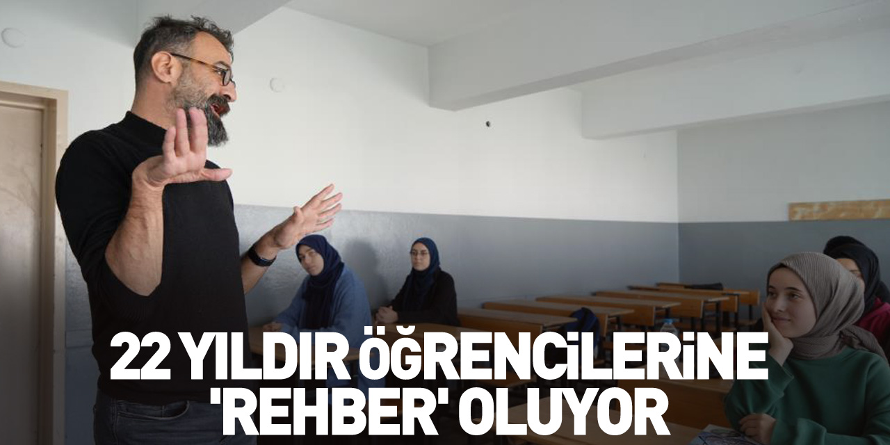 22 yıldır öğrencilerine 'rehber' oluyor