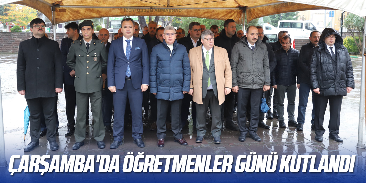 ÇARŞAMBA'DA ÖĞRETMENLER GÜNÜ KUTLANDI