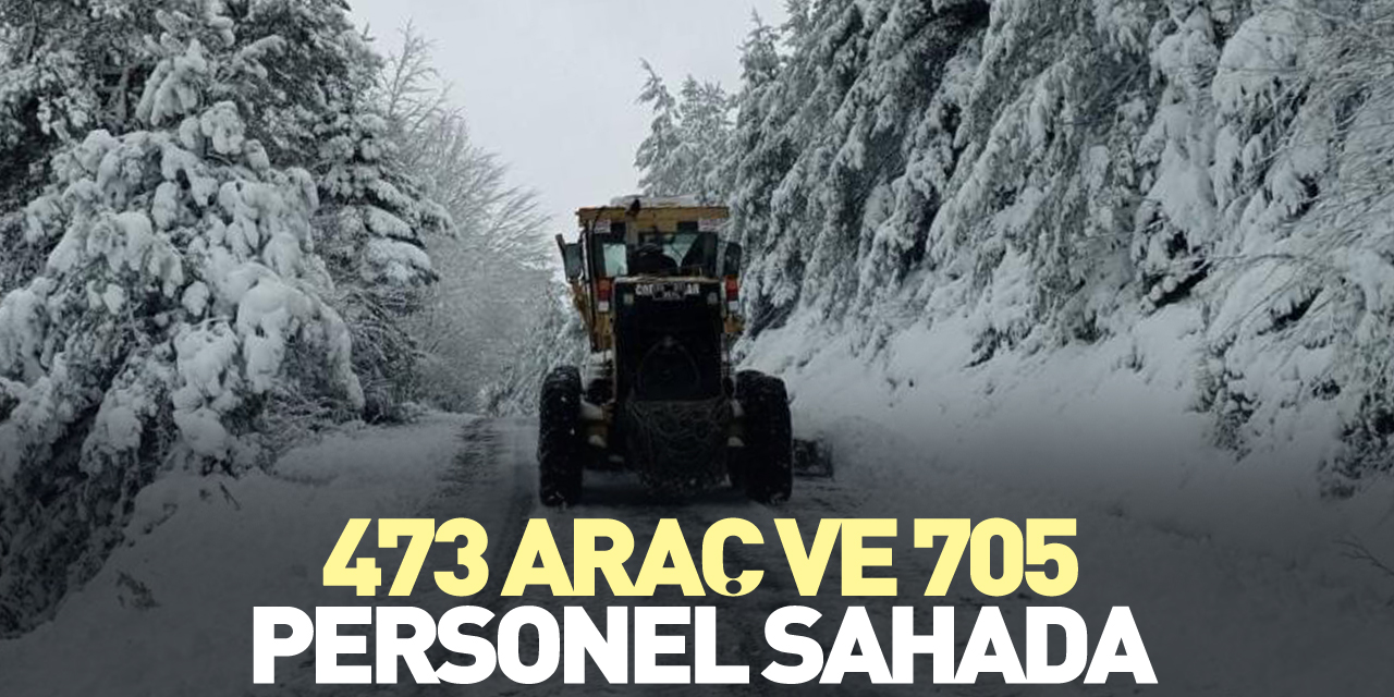 473 araç ve 705 personel sahada