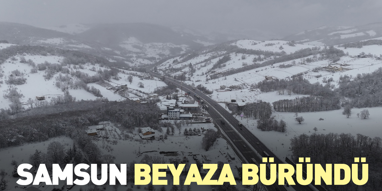 Samsun beyaza büründü