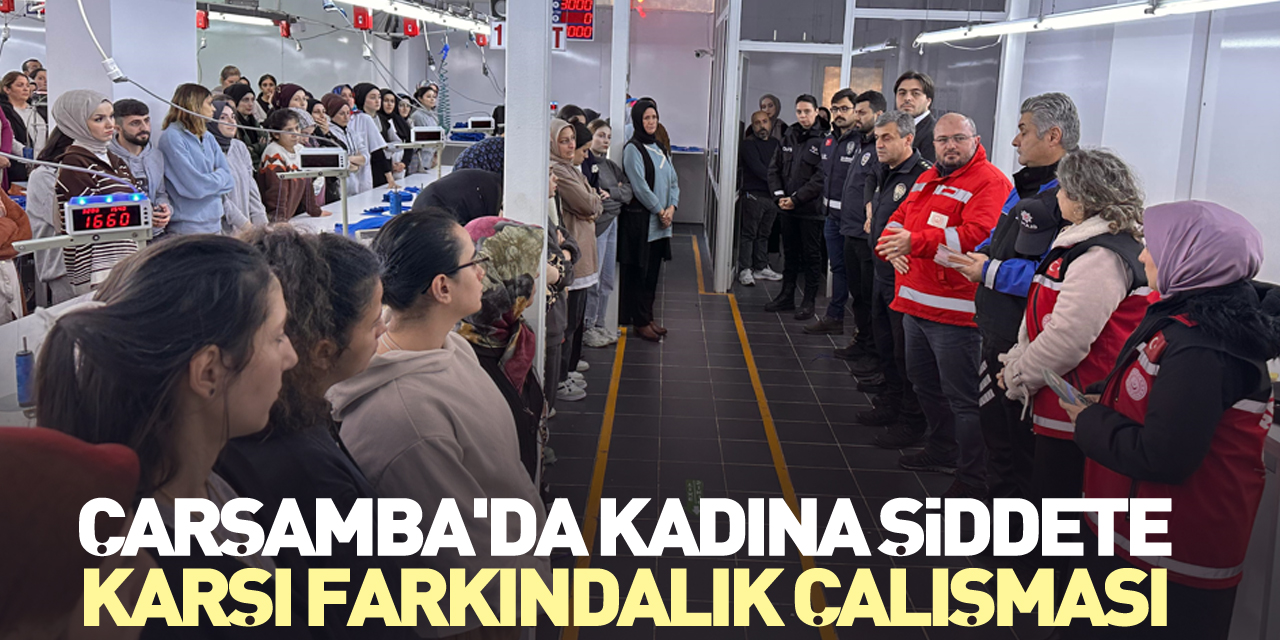 Çarşamba'da Kadına Şiddete Karşı Farkındalık Çalışması