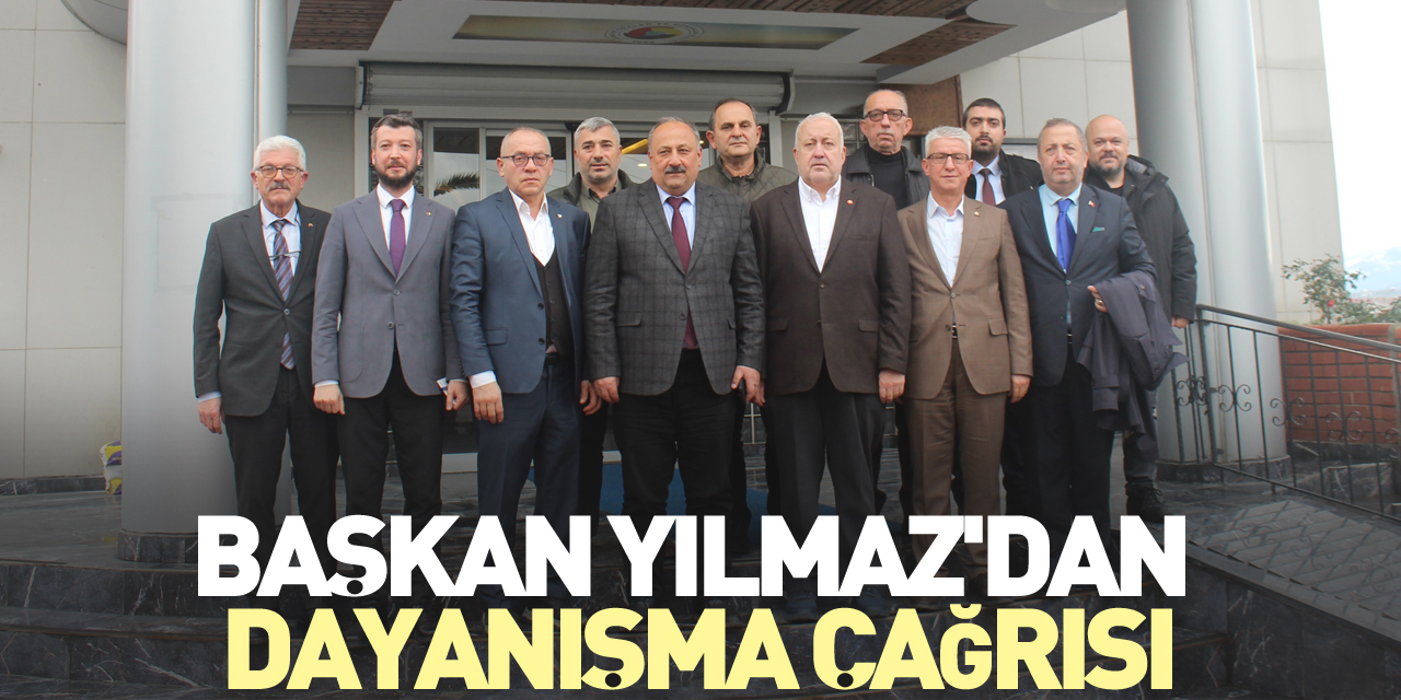 Başkan Yılmaz'dan dayanışma çağrısı