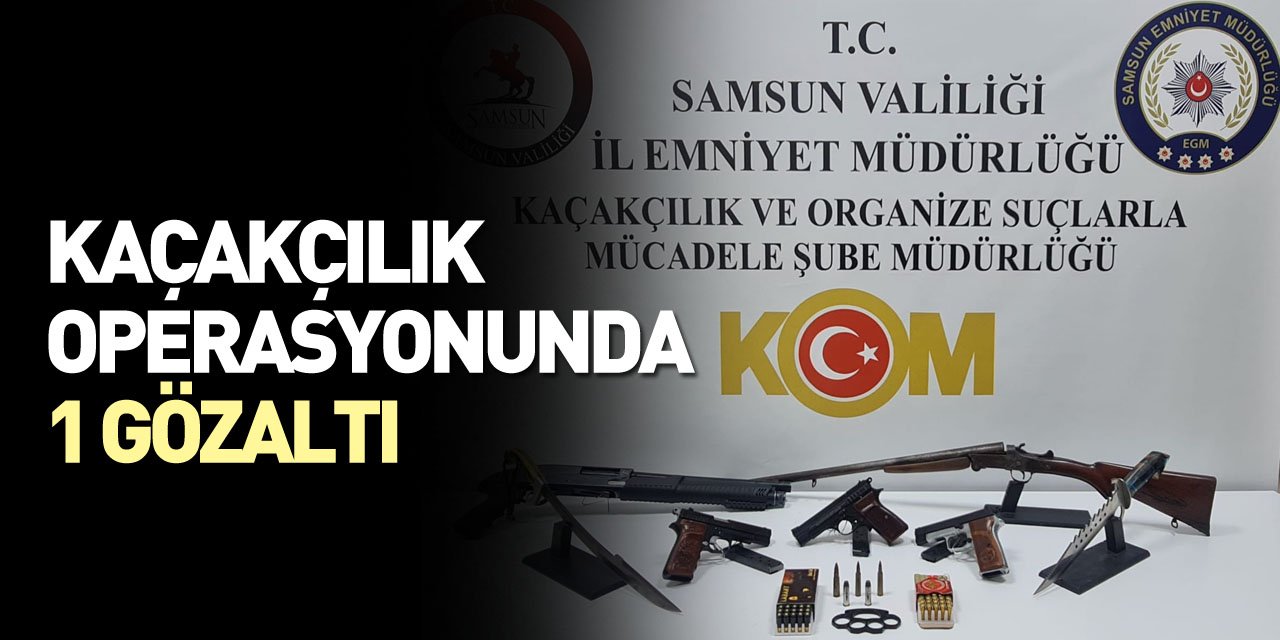 Samsun'da kaçakçılık operasyonunda 1 zanlı yakalandı