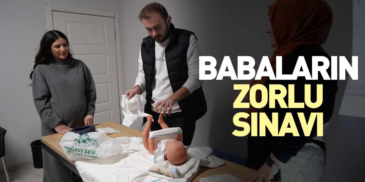 Babaların zorlu sınavı