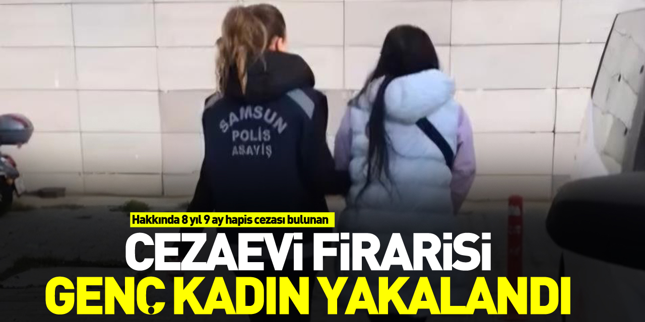 Cezaevi firarisi yakalandı