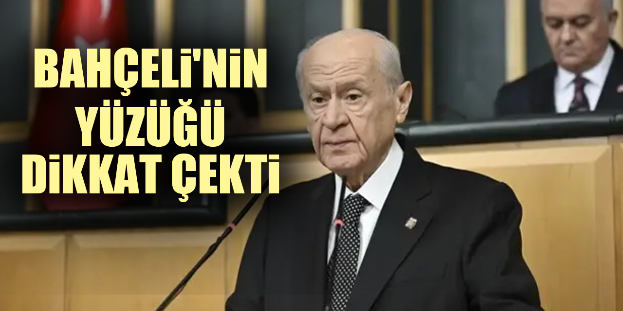 Bahçeli'nin yüzüğü dikkat çekti