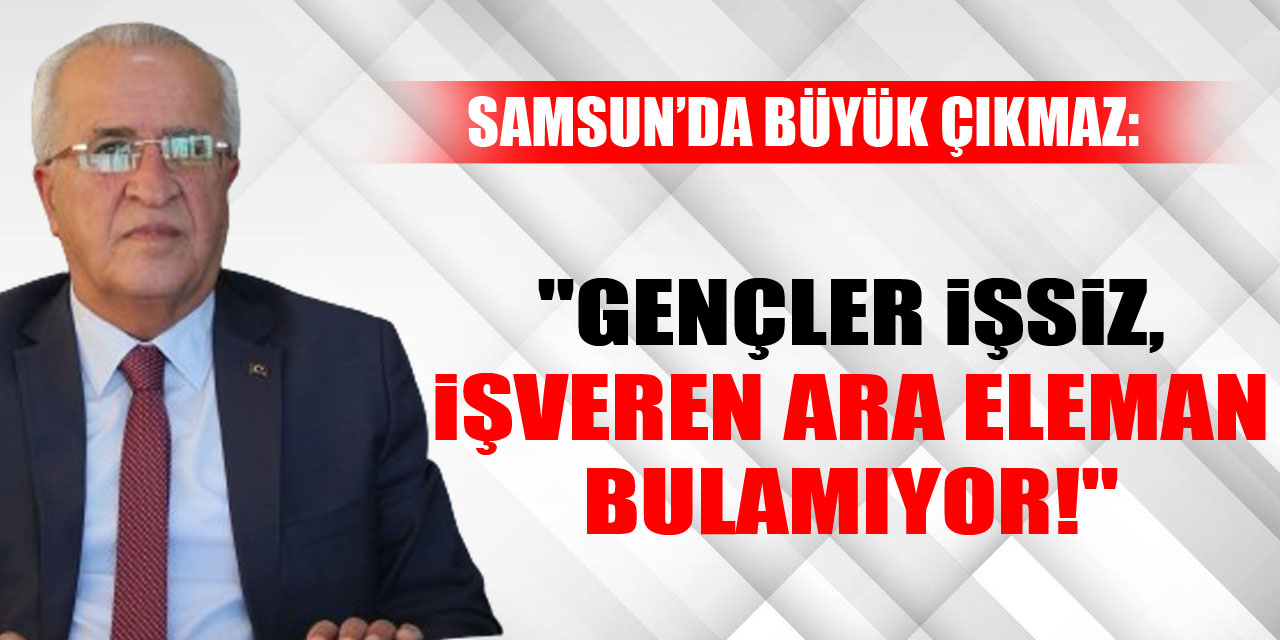 "Gençler İşsiz, İşveren Ara Eleman Bulamıyor!"