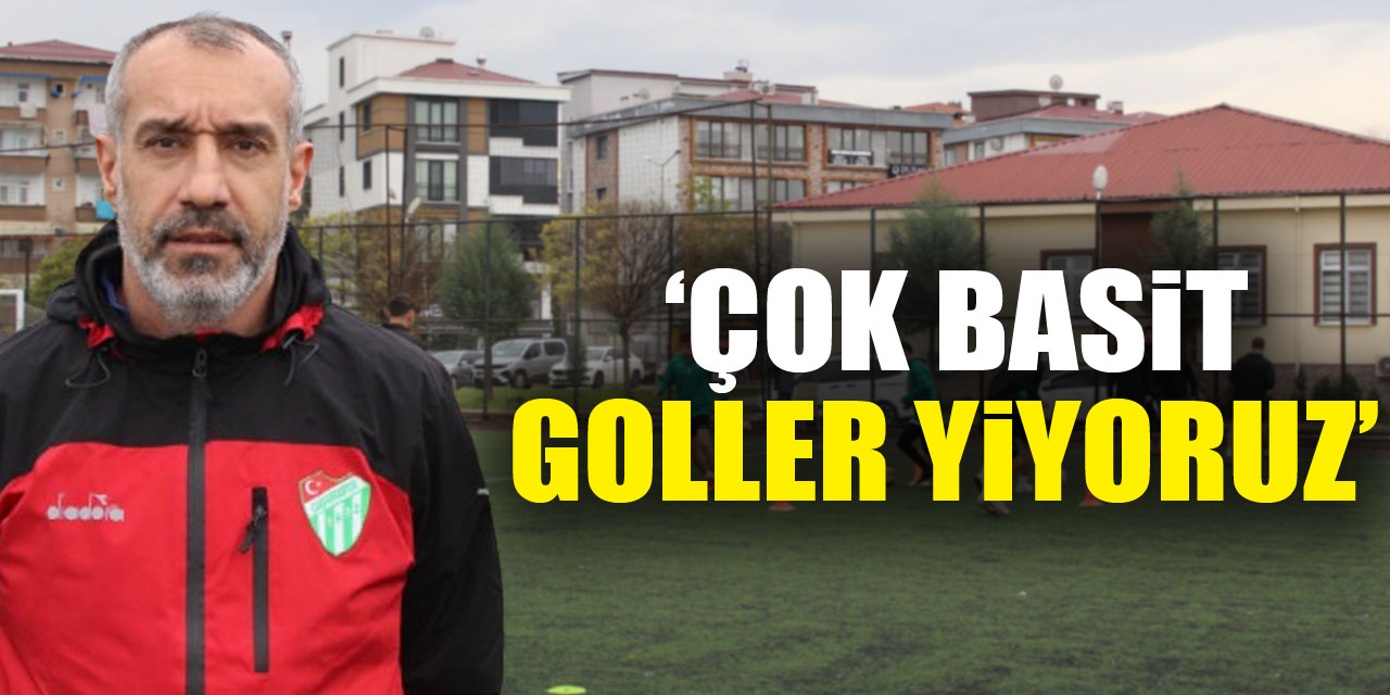 KENAN YELEK; ‘ÇOK BASİT GOLLER YİYORUZ’