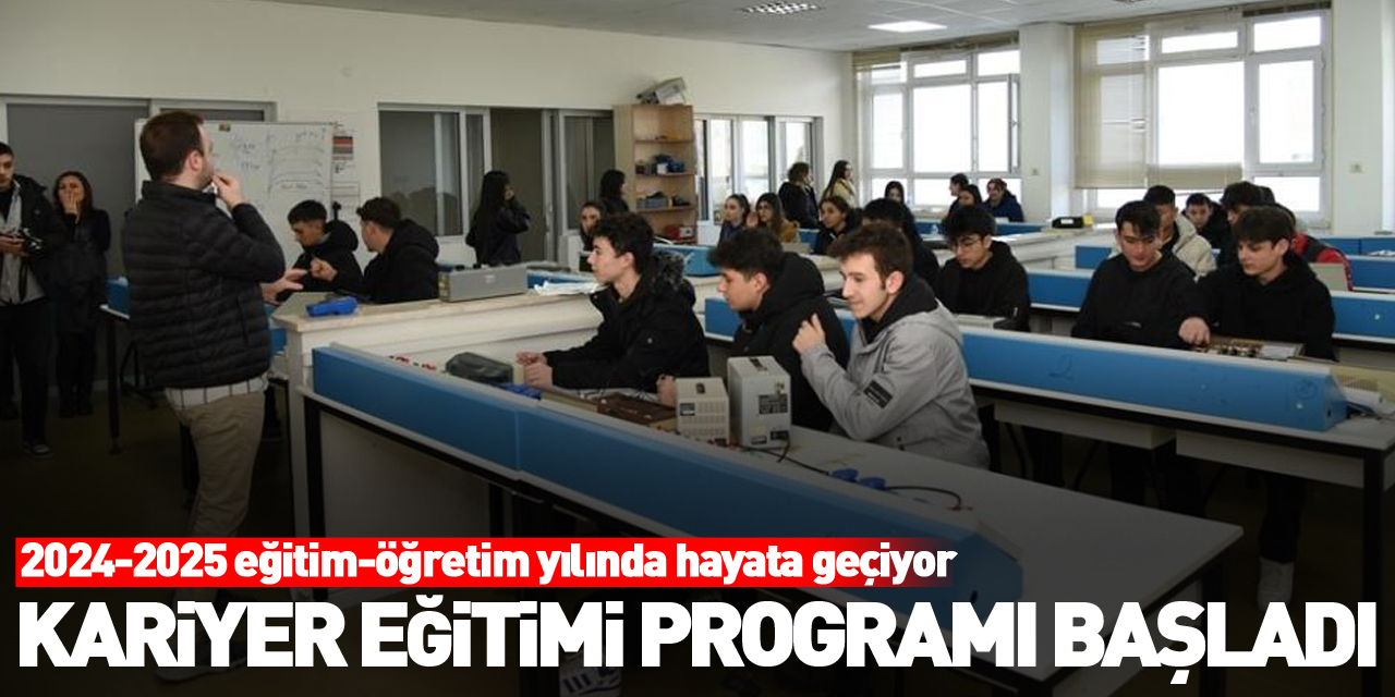 Kariyer Eğitimi Programı başladı