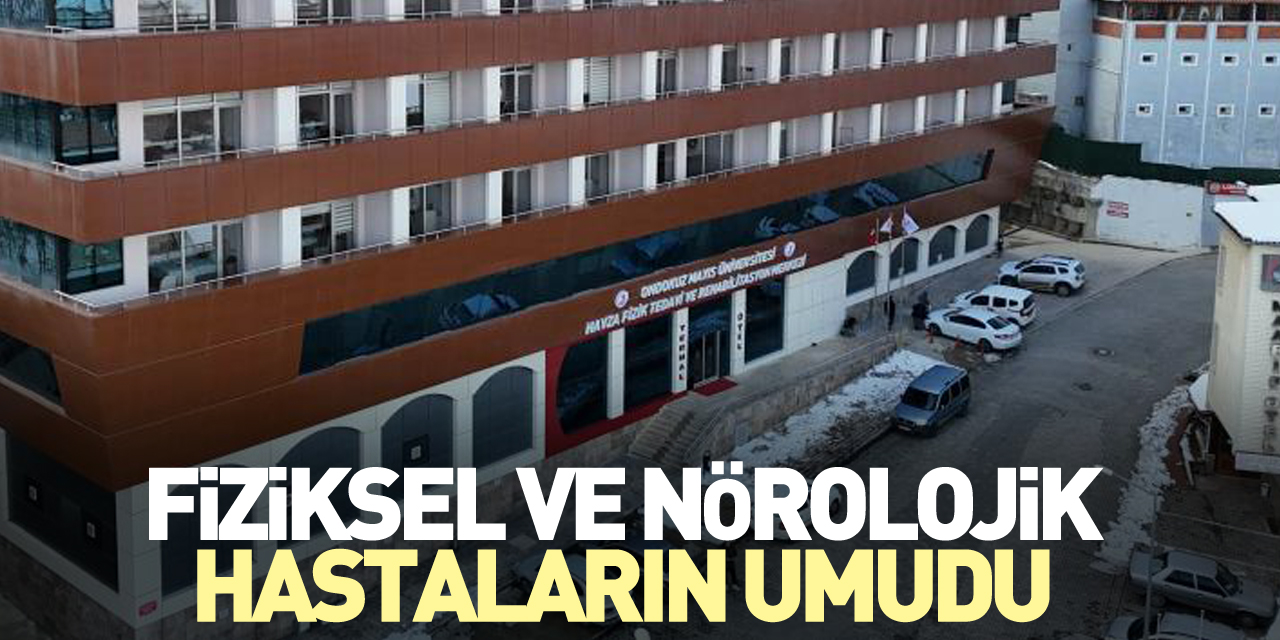 Fiziksel ve nörolojik hastaların umudu