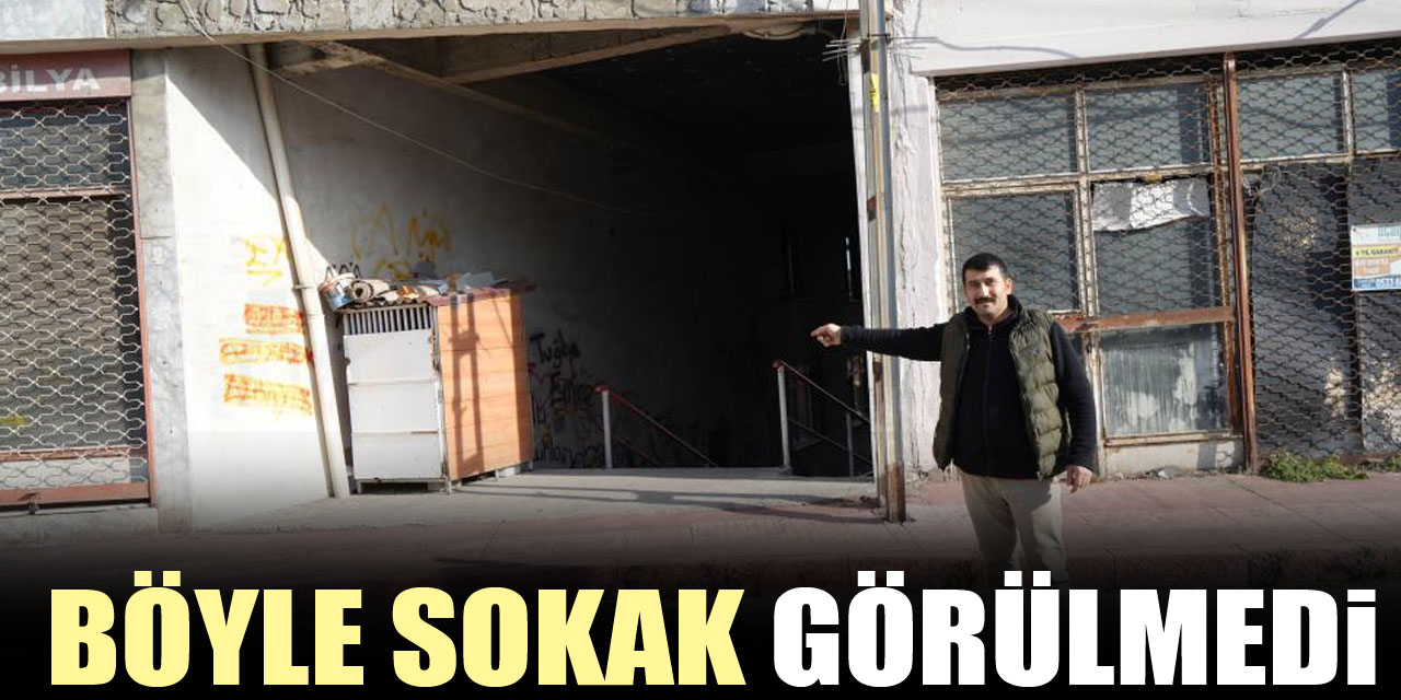 BÖYLE SOKAK GÖRÜLMEDi