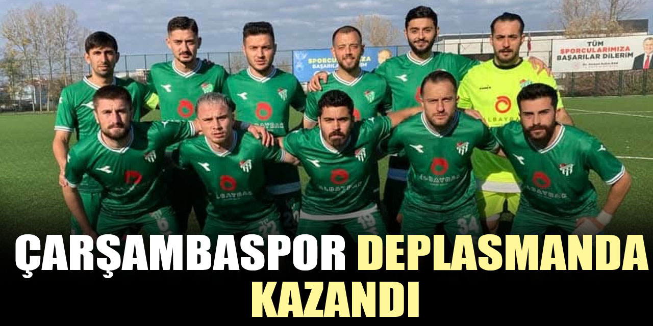 Çarşambaspor deplasmanda kazandı