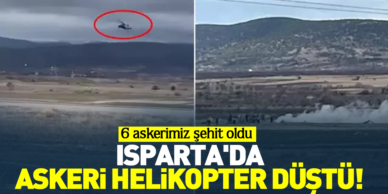 Isparta'da askeri helikopter düştü!